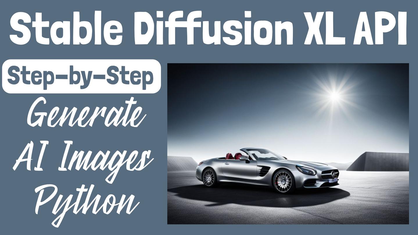 Stable Diffusion XL API: Guide to AI Image Creation