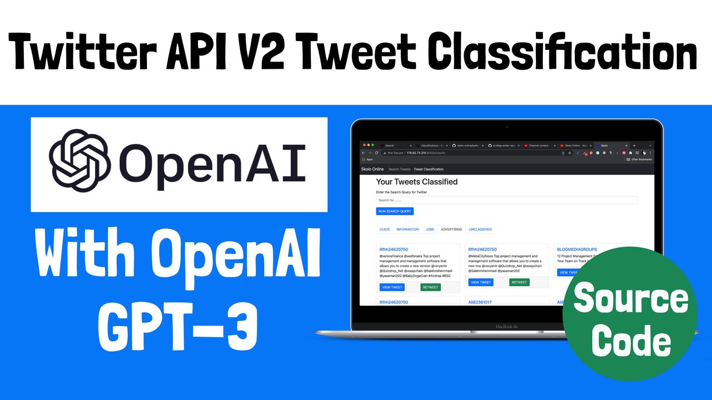 Twitter Search API V2 Tweet Classification: OpenAI AI API